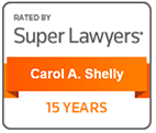 Rated by Super Lawyers | Carol A. Shelly | 15 Years